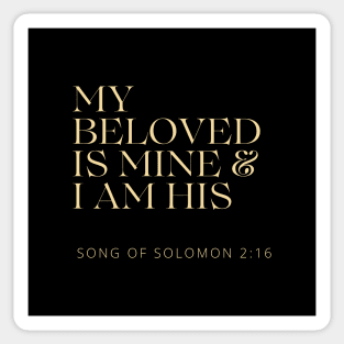 My Beloved is Mine and I am His - Christian Apparel Sticker